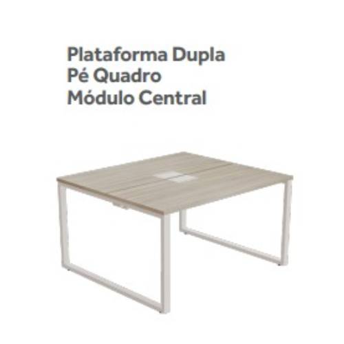 PLATAFORMA DUPLA CENTRAL PÉ QUADRO PRIMA ARQ 25mm