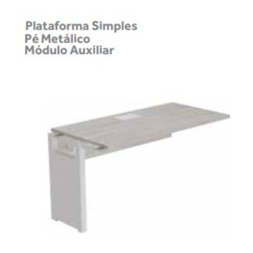 PLATAFORMA SIMPLES PÉ METÁLICO MODULO AUXILIAR